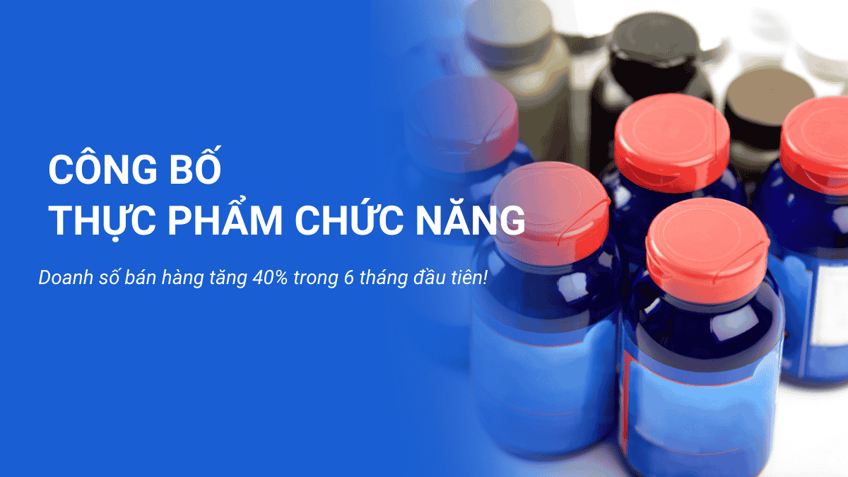 Câu Chuyện Thành Công: Công Bố Thực Phẩm Chức Năng